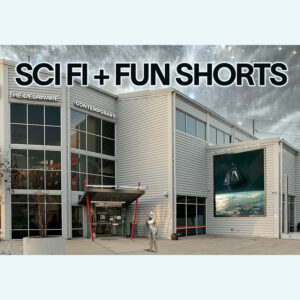 Sci Fi fun and Shorts
