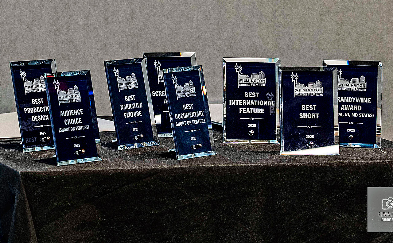 Wilmington International Film Festival awards 2025-10-12 a
