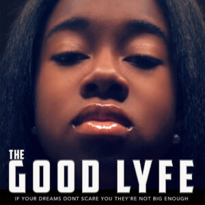 The Good Lyfe poster