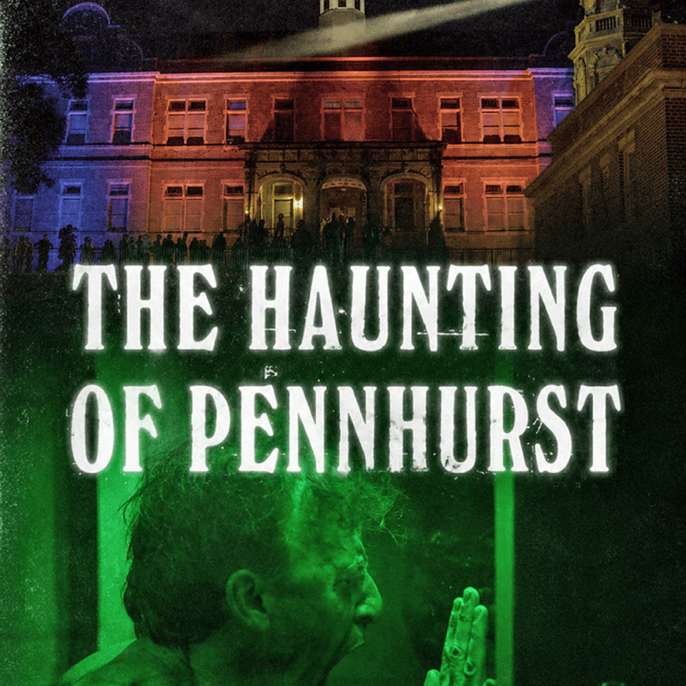 The Haunting of Pennhurst<div class="subtitle" id="subtitle">Tribeca Film Festival Selection</div><div class="subtitle2" id="subtitle2">(USA • Doc. • 81 min.)<br />Screening Room @ 1313 West, 8:00pm</div>